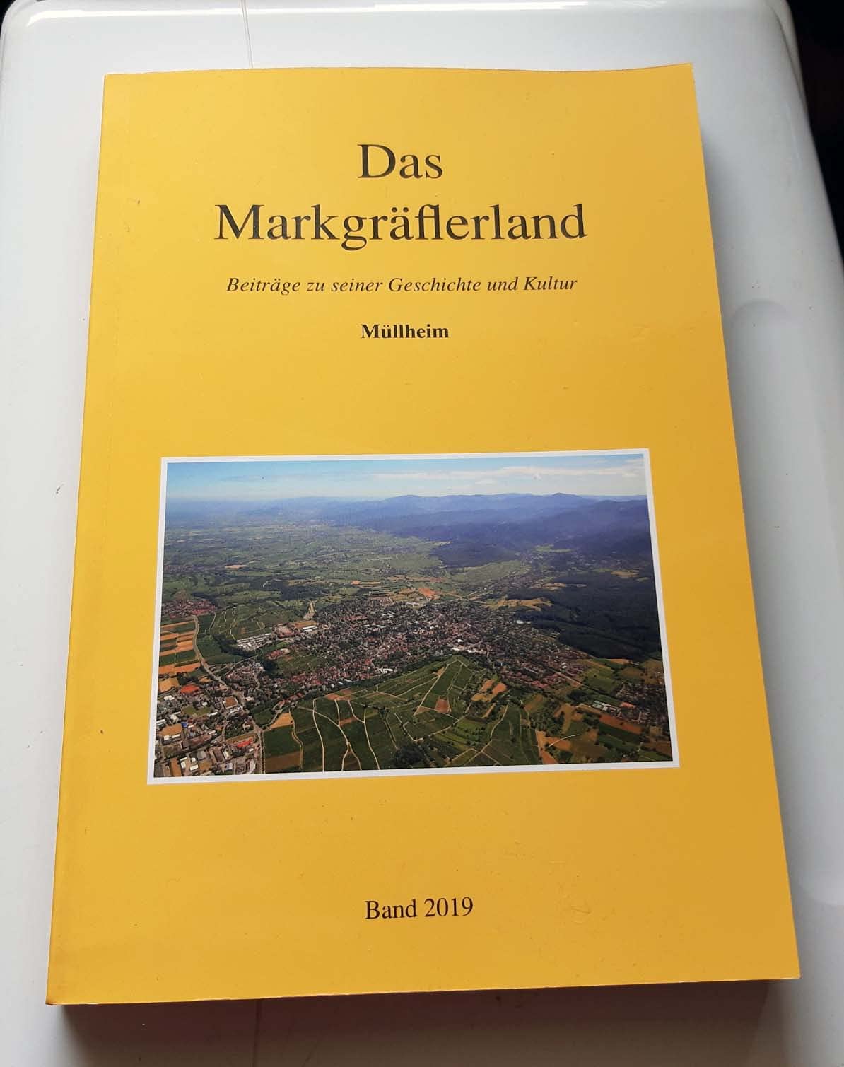 Das Markgräflerland - Beiträge zu seiner Geschichte und Kultur - Müllheim - Band 2019 Books