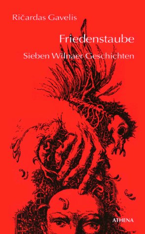 Friedenstaube. Sieben Wilnaer Geschichten. Aus dem Litauischen von Klaus Berthel Books