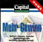 Capital Mehr Gewinn. CD- ROM für Windows ab 3.11. Sofort wissen, welche Geldanlage die höchsten Rendite bringt Business, Finance & Career