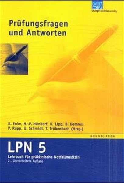 LPN - Lehrbuch für präklinische Notfallmedizin / 5 Bände: Lehrbuch für präklinische Notfallmedizin (LPN), 5 Bde., Bd.5, Prüfungsfragen und Antworten Medicine