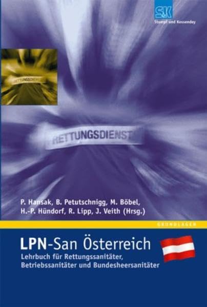 LPN-San Österreich: Lehrbuch für Rettungssanitäter, Betriebssanitäter und Bundesheersanitäter Medicine