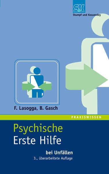 Psychische Erste Hilfe bei Unfällen: Kompensation eines Defizits Medicine