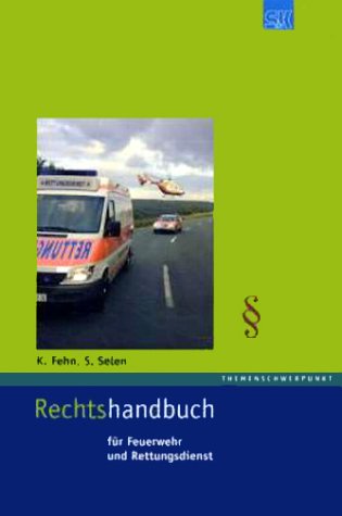 Rechtshandbuch für Feuerwehr und Rettungsdienst Medicine