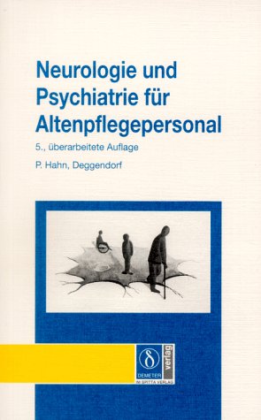 Neurologie und Psychiatrie für Altenpflegepersonal Medicine
