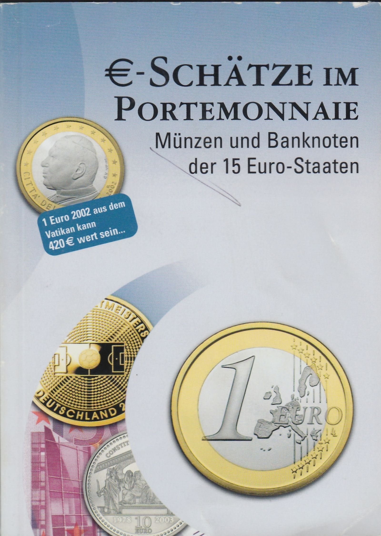 Euro-Schätze im Portemonnaie: Münzen und Banknoten der 15 Euro-Staaten Hobbies & Crafts