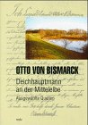 Otto von Bismarck - Deichhauptmann an Mittelelbe book