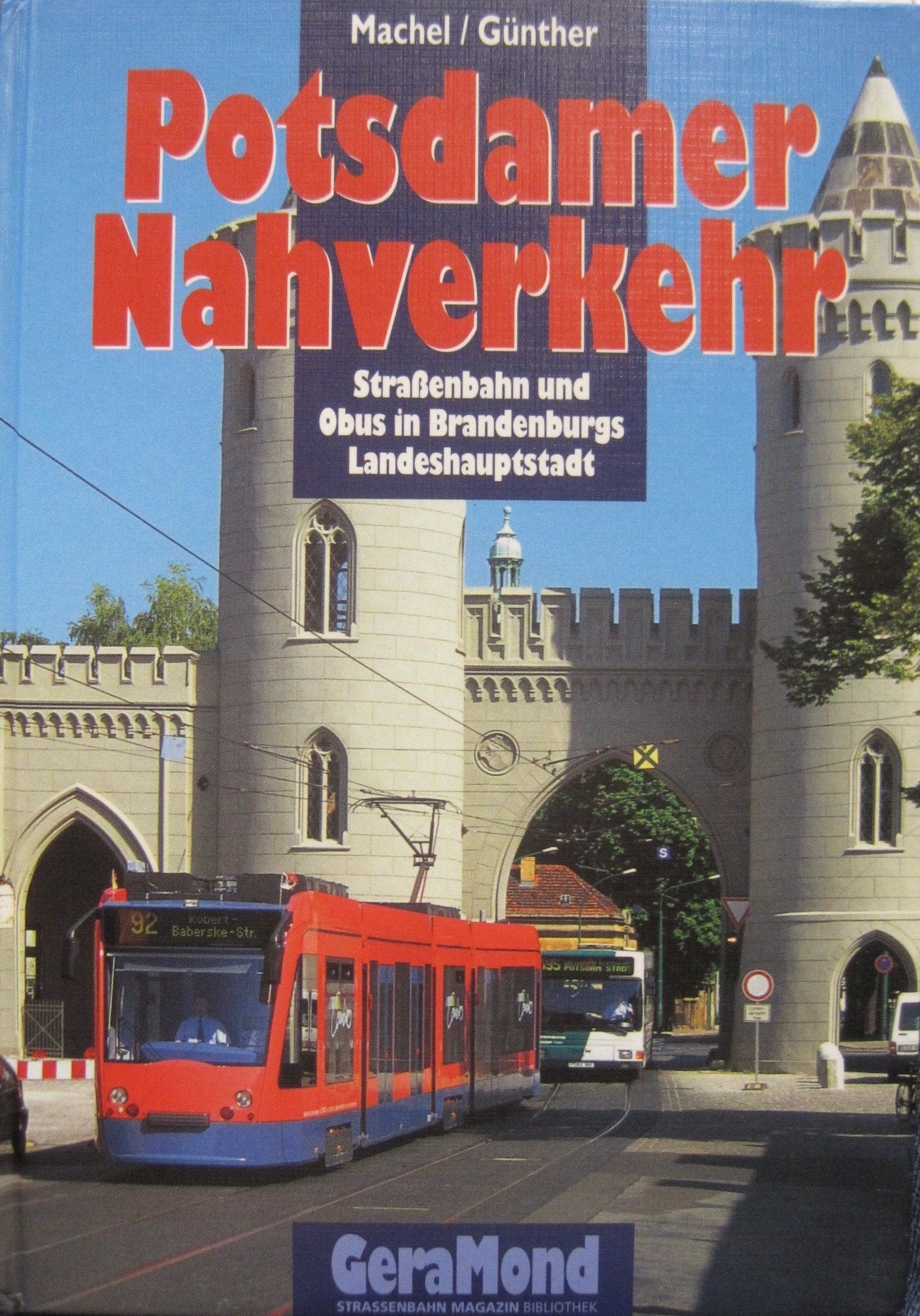 Potsdamer Nahverkehr: Strassenbahn und Obus in Brandenburgs Landeshauptstadt Leisure, Home & Garden
