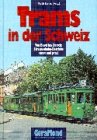 Trams in der Schweiz Business & Technology