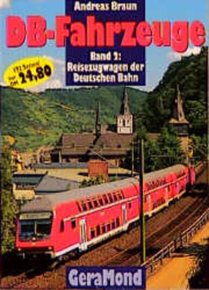 DB-Fahrzeuge, Bd.2, Reisezugwagen der Deutschen Bahn: Band 2: Reisezugwagen Books