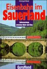 Eisenbahn im Sauerland: Schienenwege zwischen Ruhr und Sieg Leisure, Home & Garden