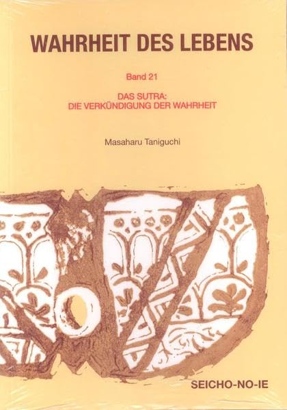 Wahrheit des Lebens: Band 21, Das Sutra: Die Verkündigung der Wahrheit Religion & Esotericism