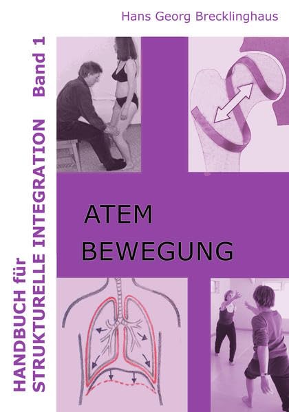 Handbuch für strukturelle Integration - Band 1 Medicine