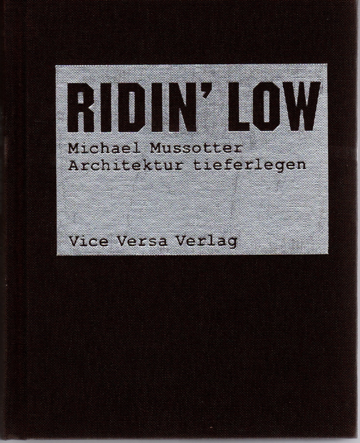Ridin'low: Architektur tieferlegen Architecture