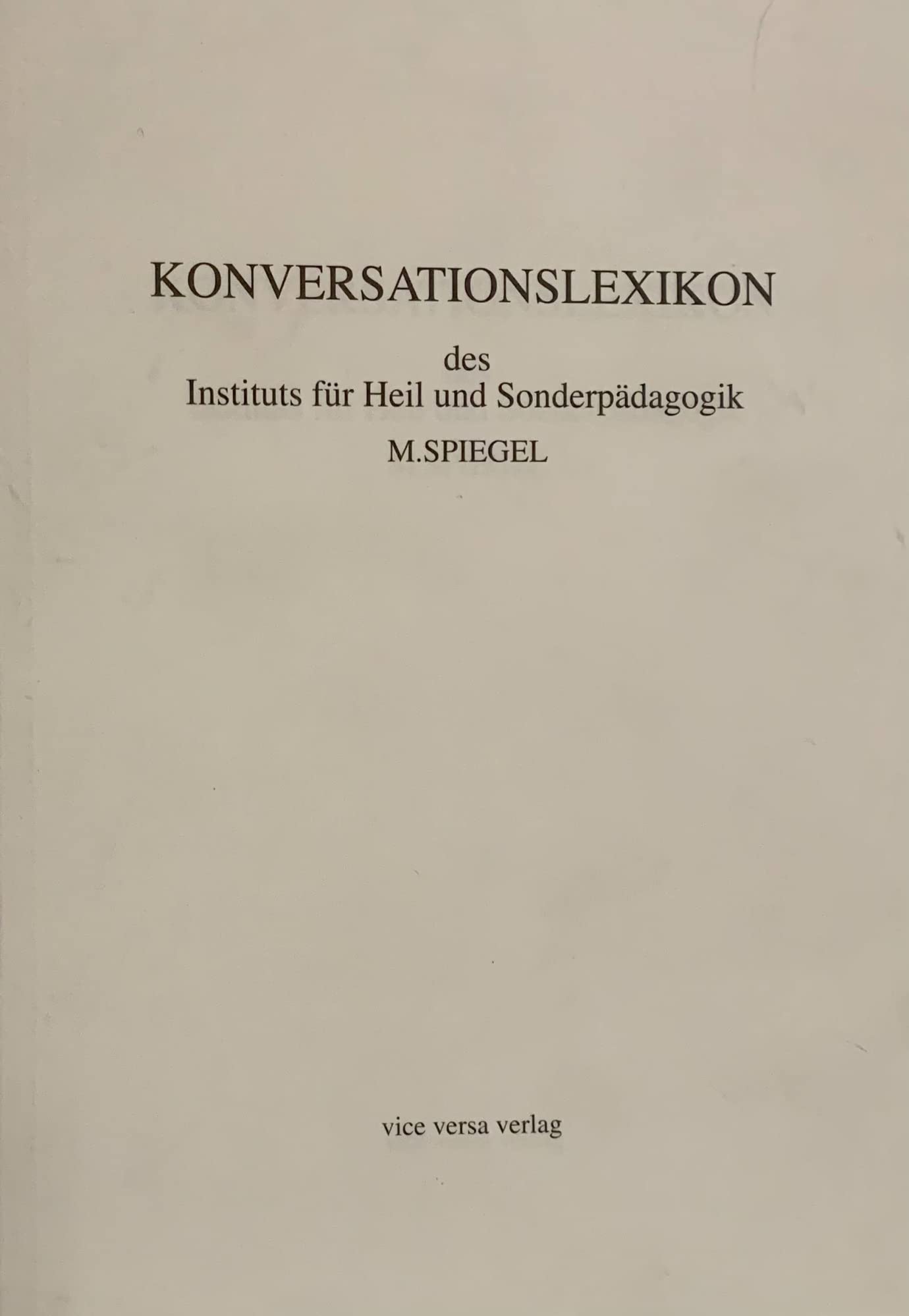 Konversationslexikon des Instituts für Heil und Sonderpädagogik Books