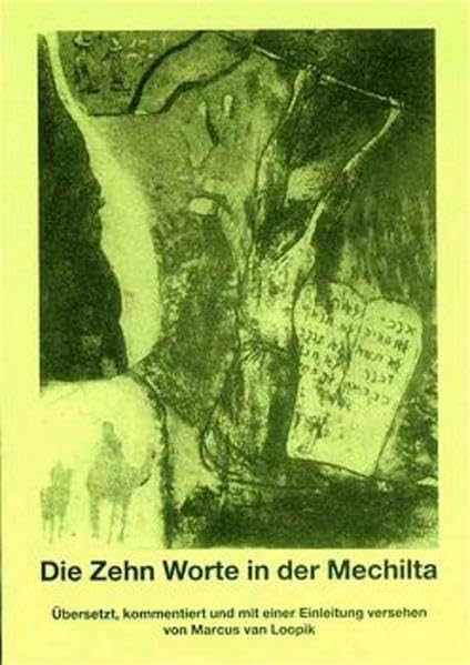 Die Zehn Worte der Mechilta (Erev-Rav-Hefte: Israelitisch denken lernen) Religion & Esotericism