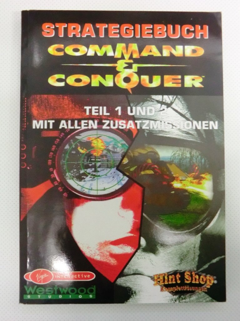 Command & Conquer 1 + 2 und Mission CDs Lösungsbuch. Teil 1: Der Tiberiumkonflikt, Teil 1: Mission CD - Der Ausnahmezustand, Teil 2: Alarmstufe Rot; ... CD - Der Gegenangriff. Deutsche Fassungen Books