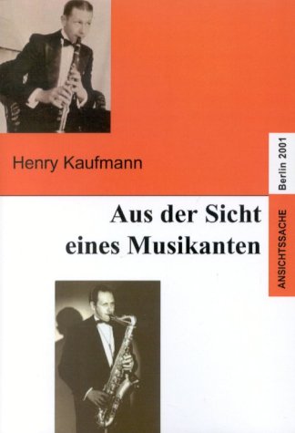 Aus der Sicht eines Musikanten: Ein Lebensbericht. Mit Fotos und Noten Pop culture