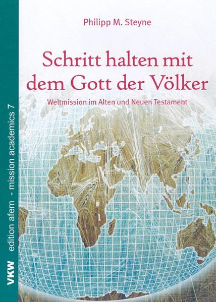Schritt halten mit dem Gott der Völker: Weltmission im Alten und Neuen Testament (Livre en allemand) book