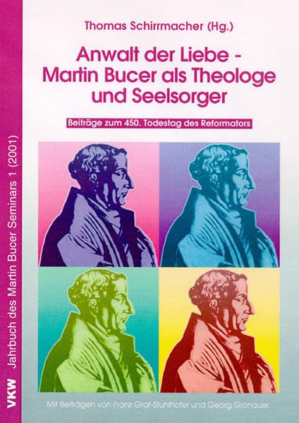Anwalt der Liebe - Martin Bucer als Theologe und Seelsorger Philosophy