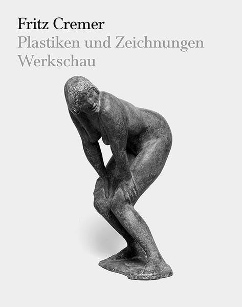 Fritz Cremer: Plastiken und Zeichnungen Film, Art & Culture