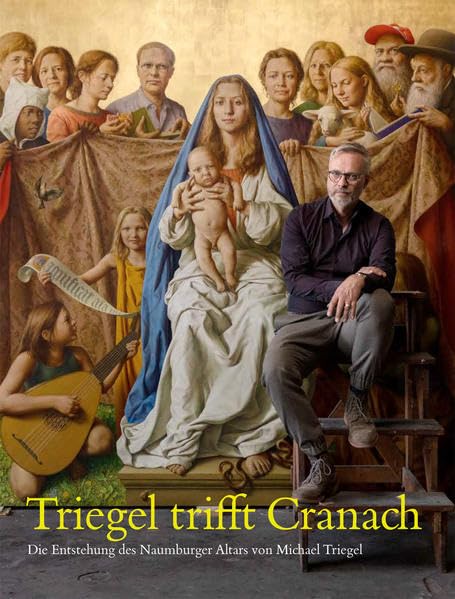 Triegel trifft Cranach: Die Entstehung des Naumburger Altars von Michael Triegel Film, Art & Culture