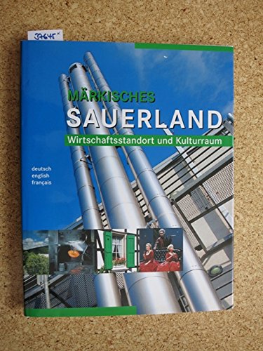 Märkisches Sauerland - Wirtschaftsstandort und Kulturraum: Dt. /Engl. /Franz. Books