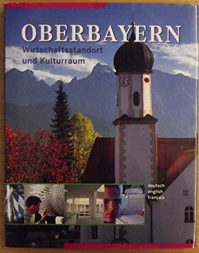 Oberbayern Wirtschaftsstandort und Kulturraum: deutsch /englisch /französisch Business, Finance & Career