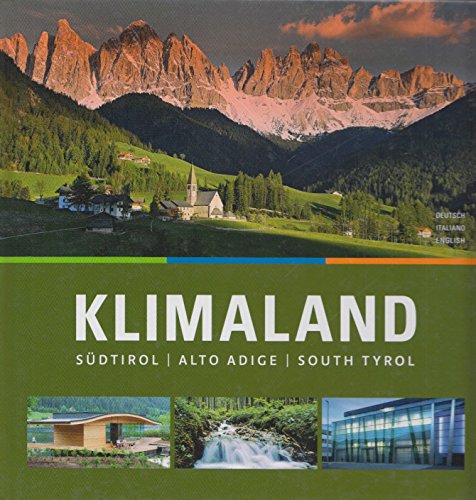 Klimaland Südtirol - Alto Adige - South Tyrol Natural Sciences