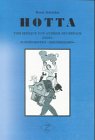 Hotta: Vom Seesack und andrem Huckepack eines ausgedienten "Dreherhasen": Vom Seesack und andrem Huckepack eines ausgedienten 'Dreherhasen'. Erinnerungen von 1926 bis 1998 Personalities