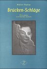 Brücken-Schläge: Ein ganz normales Leben: Ein ganz normales Leben. 1927 bis 2000 Politics & Society