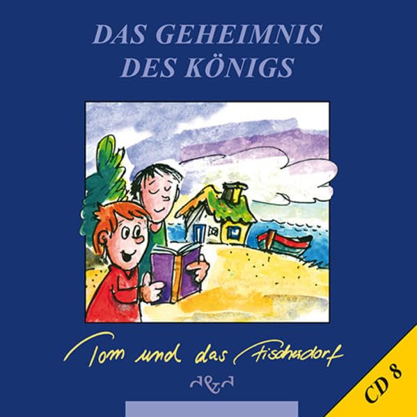 Tom und das Fischerdorf (Nicht wie bei Räubers: Hörspielreihe zur Buchreihe) Novels & Short Stories