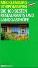 Mecklenburg-Vorpommern - Die 100 besten Restaurants und Landgasthöfe Leisure, Home & Garden