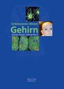 Unbekanntes Wesen Gehirn (Verständliche Wissenschaft) Medicine