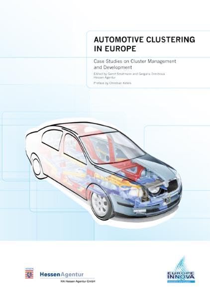 Automotive Clustering in Europe: Case Studies on Cluster Management and Development (Wirtschaftsstandorte in Europa) Law