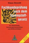 Sachkundeprüfung nach dem Sprengstoffgesetz Law