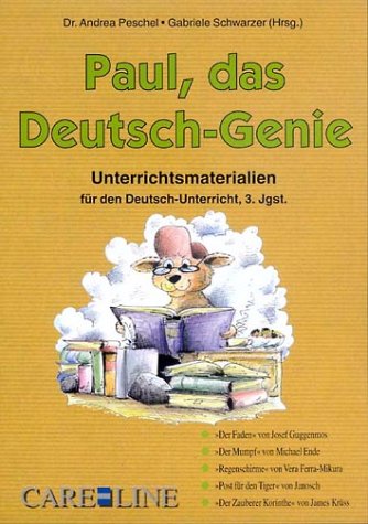 Unterrichts-Highlights für die Grundschule, Paul, das Deutschgenie: Unterrichtsmaterialien für den Deutsch-Unterricht, 3. Jahrgangsstufe Education & Training