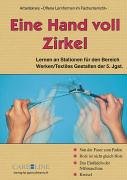 Eine Hand voll Zirkel: Lernen an Stationen im Bereich Werken /Textiles Gestalten der 5. Jahrgangsstufe Books