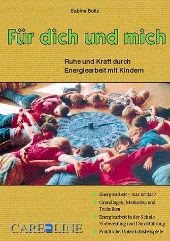 Für dich und mich: Ruhe und Kraft durch Energiearbeit mit Kindern Books