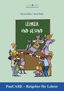 Lehrer und gesund: PauCARE - Ratgeber für Lehrer Parents & Children