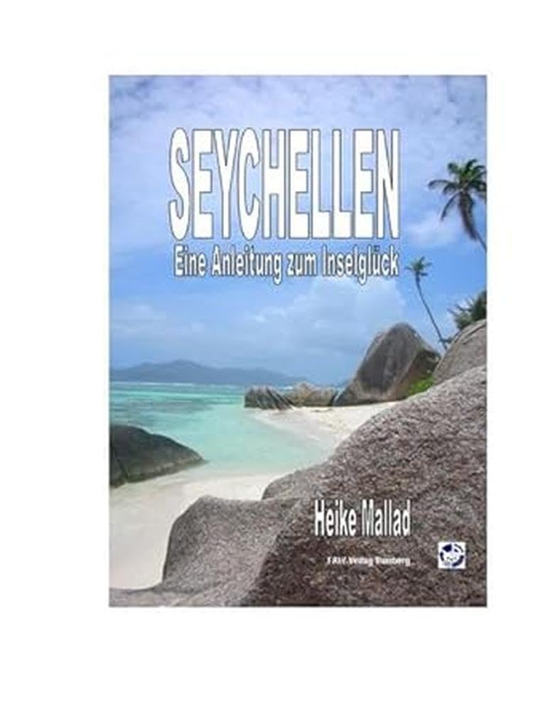 Seychellen - Eine Anleitung zum Inselglück Leisure, Home & Garden