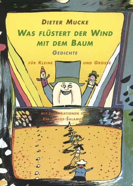 Was flüstert der Wind mit dem Baum: Gedichte für Kleine und Grosse (Edition STEKO - Literarische Reihe) Poetry