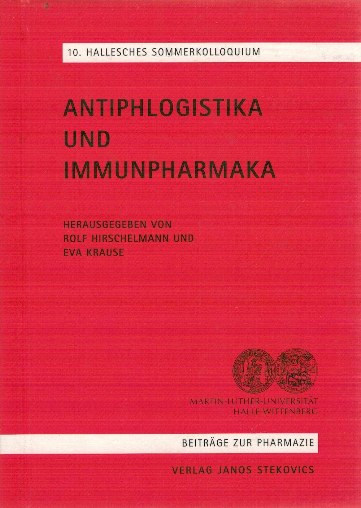 Antiphlogistika und Immunpharmaka (Beiträge zur Pharmazie) Books