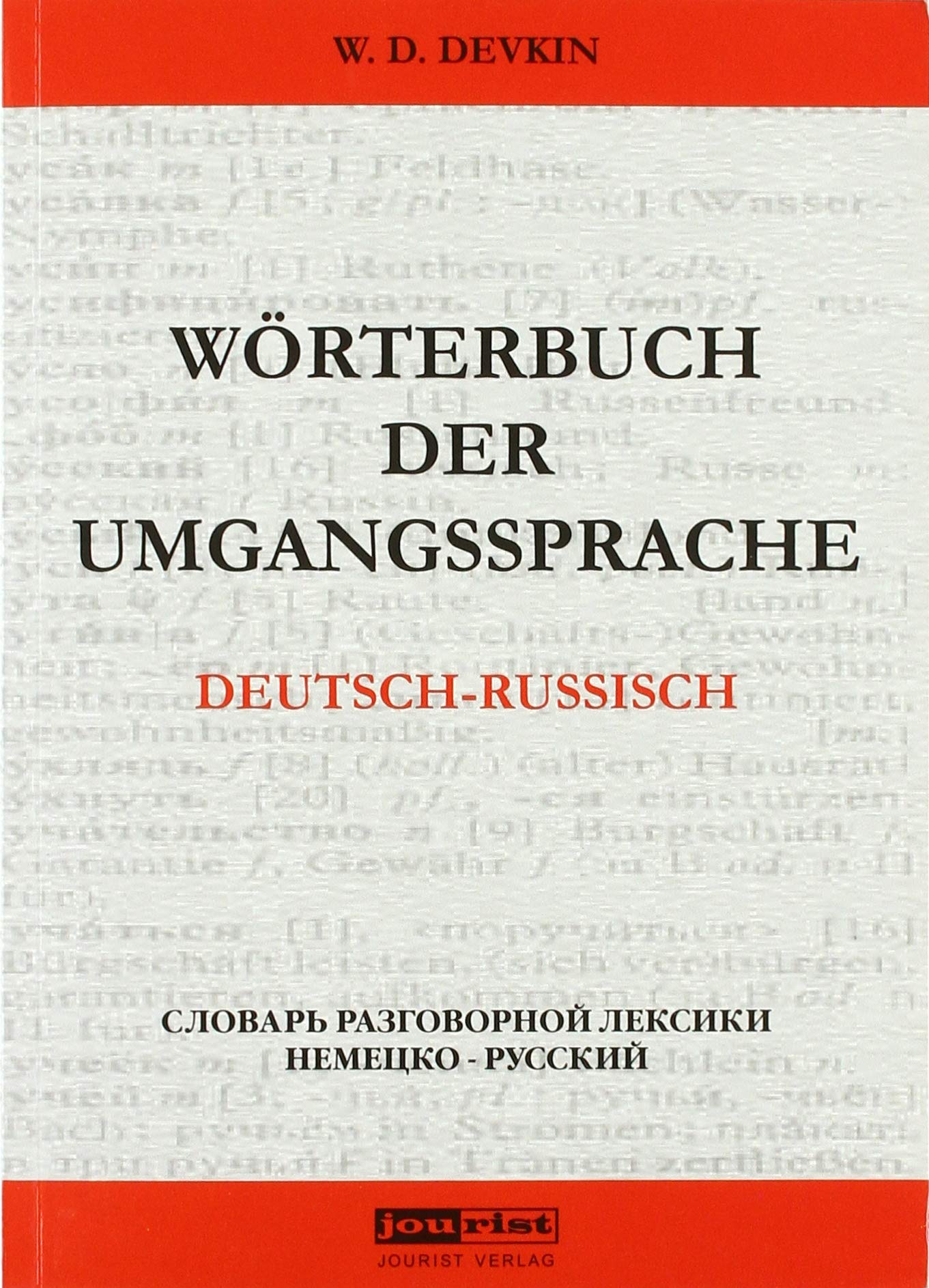 Wörterbuch der Umgangssprache: Dt.-Russ.: Sonderausg. 2000 Foreign Languages ​​& Dictionaries