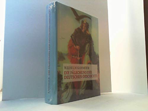 Die Fälschung der deutschen Geschichte - I Politics & History