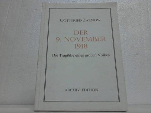Der 9. November 1918: Die Tragödie eines grossen Volkes Books