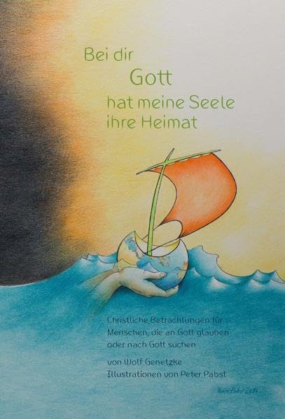 Bei Dir Gott hat meine Seele Heimat: Christliche Betrachtungen book