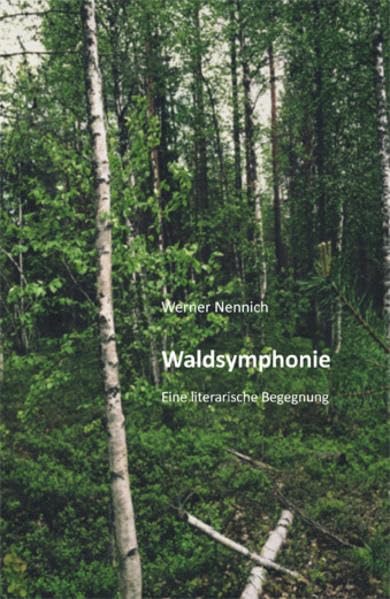 Waldsymphonie: Eine literarische Begegnung Contemporary literature