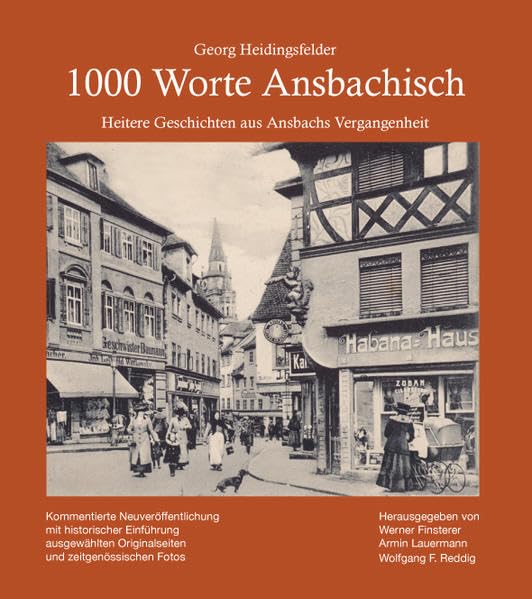 1000 Worte Ansbachisch: Heitere Geschichten aus Ansbachs Vergangenheit Contemporary literature
