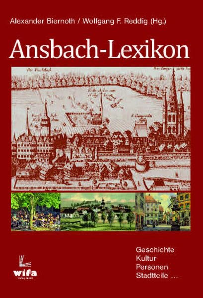 Ansbach-Lexikon: Geschichte, Kultur, Personen, Stadtteile Film, Art & Culture