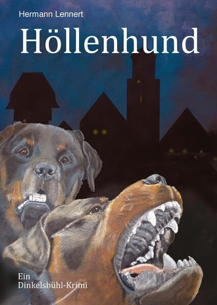 Höllenhund: Ein Dinkelsbühl-Krimi Contemporary literature
